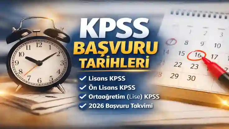 2026 KPSS Başvuru Tarihleri